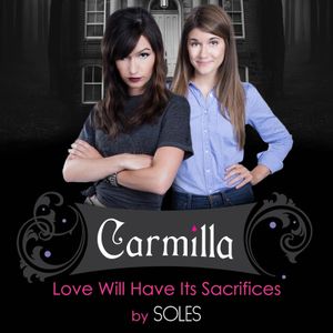 Love Will Have Its Sacrifices (Official Theme Song for "Carmilla") (OST)