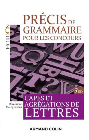 Précis de grammaire pour les concours - 5e éd. - Capes et Agrégation de Lettres