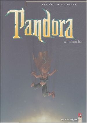 Pandora, Tome 4 : Tohu-Bohu