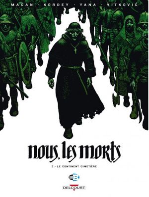 Le Continent cimetière - Nous, les morts, tome 2