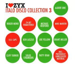 I♥ZYX: Italo Disco Collection 3