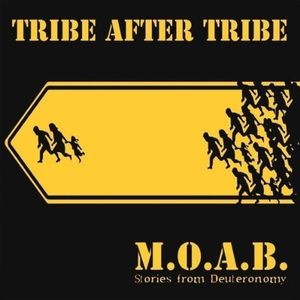 M.O.A.B.: Stories From Deuteronomy