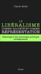 Le Libéralisme comme volonté et comme représentation