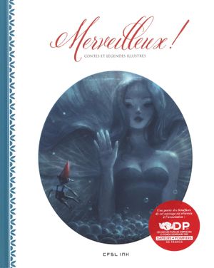 Merveilleux ! Contes et légendes illustrés