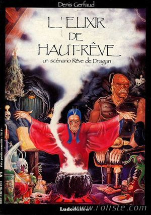 Rêve de Dragon, L'Elixir de Haut-Rêve