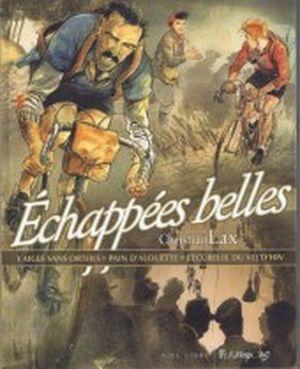 Echappées belles, l'intégrale