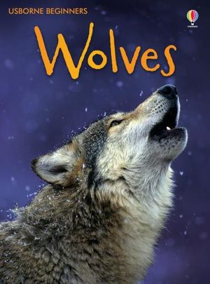 Wolves: Usborne Beginners