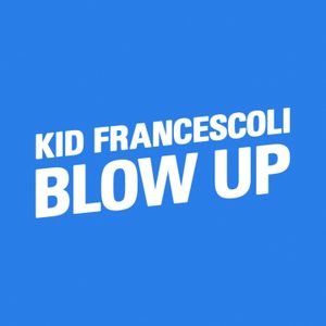 Blow Up (Fred Berthet Remix)