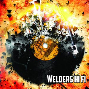 Welders Hi Fi