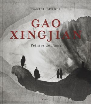 Gao Xingjian : Peintre de l'âme