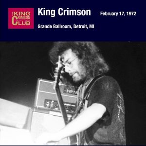 February 17, 1972: Grande Ballroom, Detroit, MI (Live)