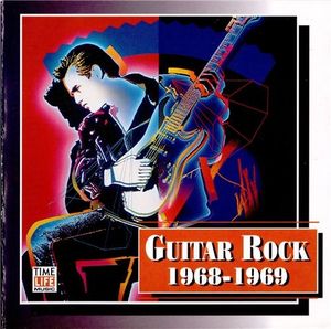 Guitar Rock: 1968-1969
