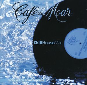 Café del Mar: ChillHouse Mix