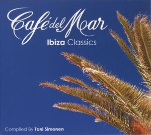 Café del Mar: Ibiza Classics