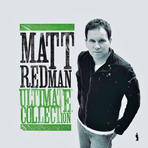 Matt Redman: Ultimate Collection