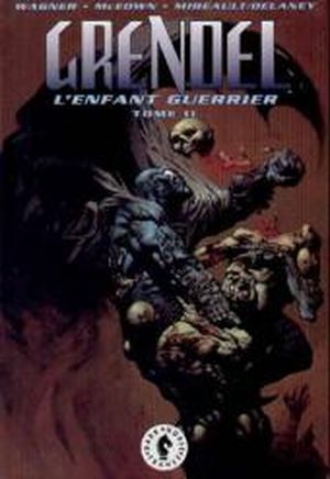 Grendel - L'enfant guerrier, tome 2