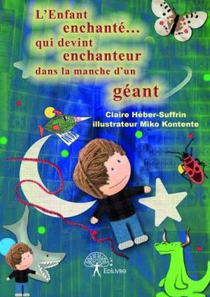 L'Enfant enchanté... qui devint enchanteur dans la manche d'un géant