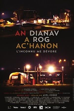 An dianav a rog ac’hanon (L'inconnu me dévore)