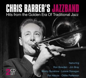 Chris Barber's Jazzband: Hits From the Golden Era of Traditional Jazz