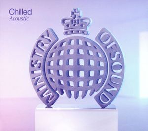 Ministry of Sound: Chilled Acoustic