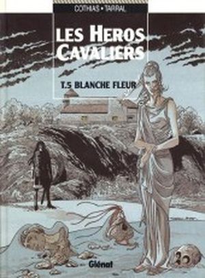 Les héros cavaliers, tome 5