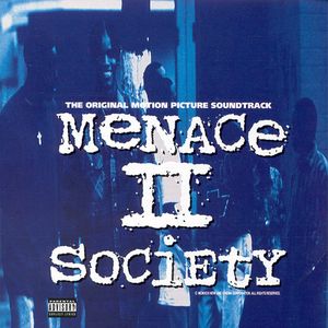 Menace II Society: The Original Motion Picture Soundtrack (OST)