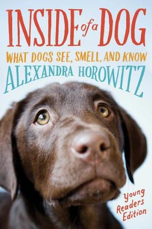 Inside of a Dog -- Young Readers Edition