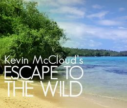 image-https://media.senscritique.com/media/000010117361/0/kevin_mccloud_escape_to_the_wild.jpg