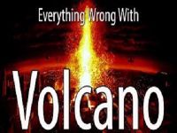 Everything Wrong With Volcano In 8 Minutes Or Less