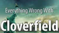 Everything Wrong With Cloverfield