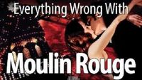 Everything Wrong With Moulin Rouge