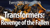 Everything Wrong With Transformers: Revenge Of The Fallen