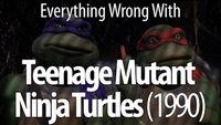 Everything Wrong With Teenage Mutant Ninja Turtles (1990)