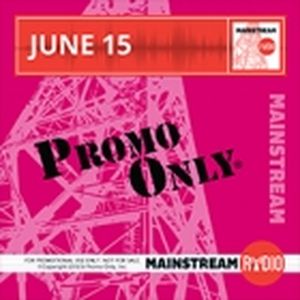 Promo Only: Mainstream Radio, June 2015