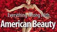 Everything Wrong With American Beauty