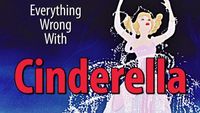 Everything Wrong With Cinderella