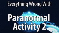 Everything Wrong With Paranormal Activity 2