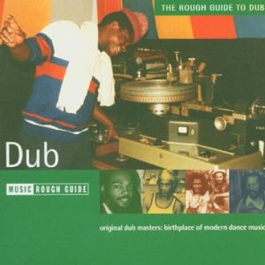 The Rough Guide to Dub