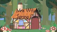 Mrs Witch's Spring Clean
