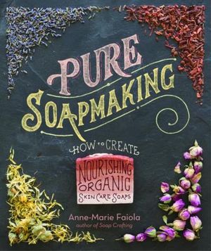 Pure Soapmaking