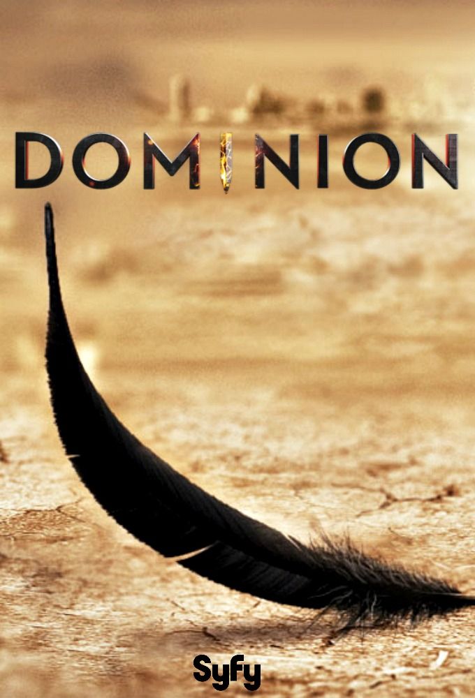 Dominion - Série (2014) - SensCritique