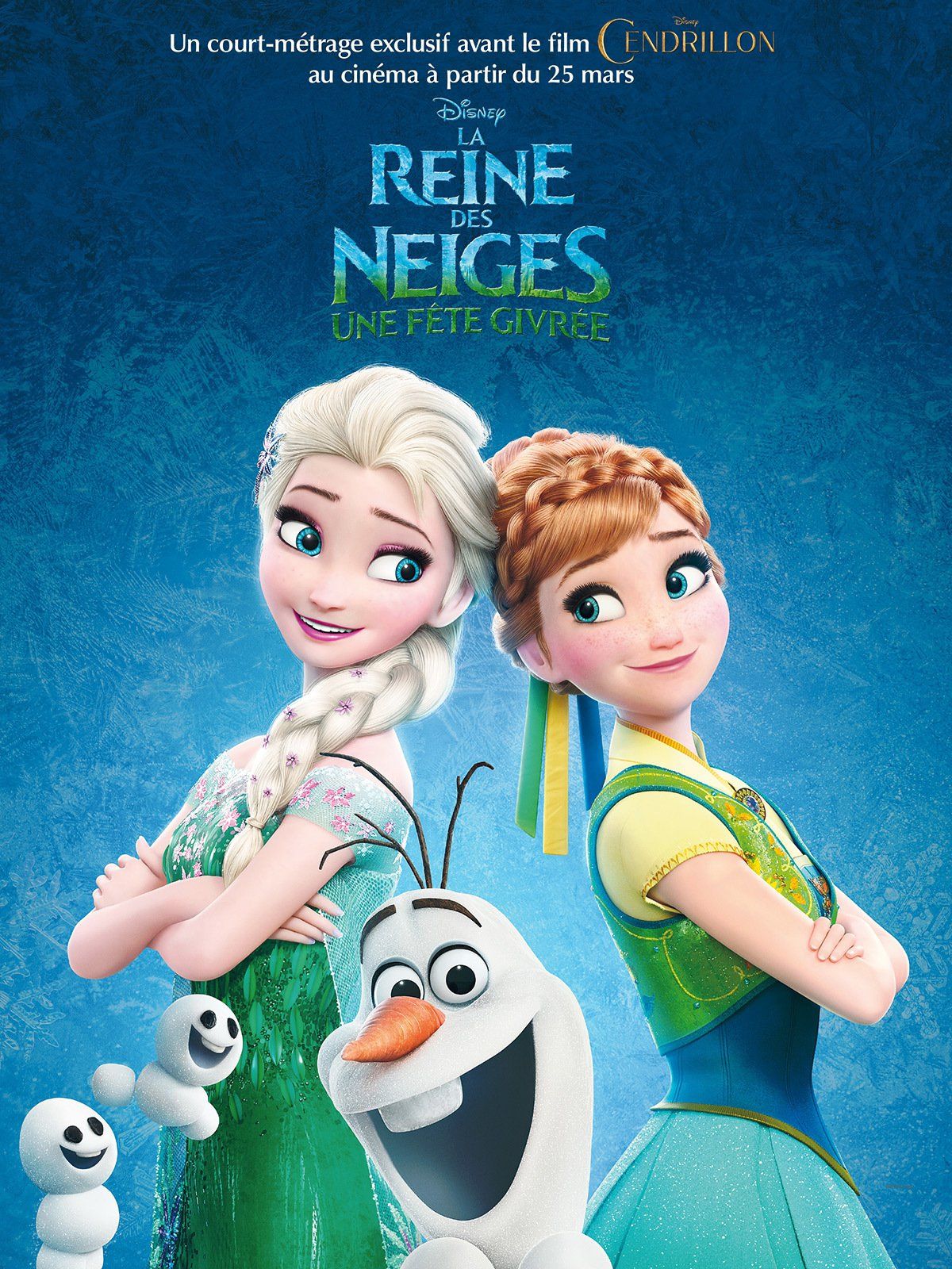 La Reine Des Neiges 3 La Reine des neiges : Une fête givrée - Court-métrage d'animation (2015)