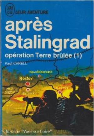 Opération terre brûlée: après Stalingrad