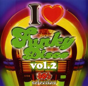 I Love Funky Disco, Volume 2