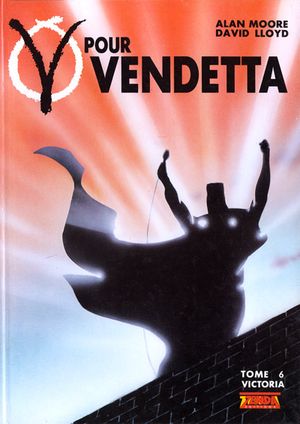 Victoria - V pour Vendetta, tome 6