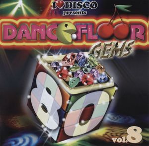 I Love Disco presents Dancefloor Gems 80's, Volume 8