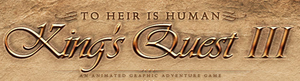 King's Quest III: To Heir is Human (Redux)