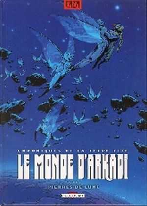 Pierres de lune - Le Monde d'Arkadi, tome 8
