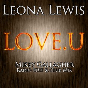 L.O.V.E.U (Mikey Gallagher radio mix)