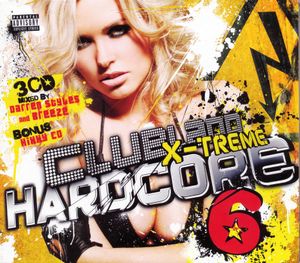 Clubland X-Treme Hardcore 6
